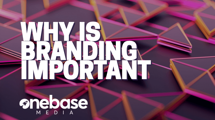 Why Is Branding Important