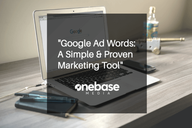 Google Ad Words: A Simple And Proven Marketing Tool