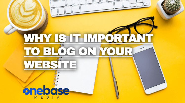 Why Is It Important To Blog On Your Website