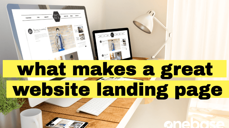 What Makes A Great Website Landing Page