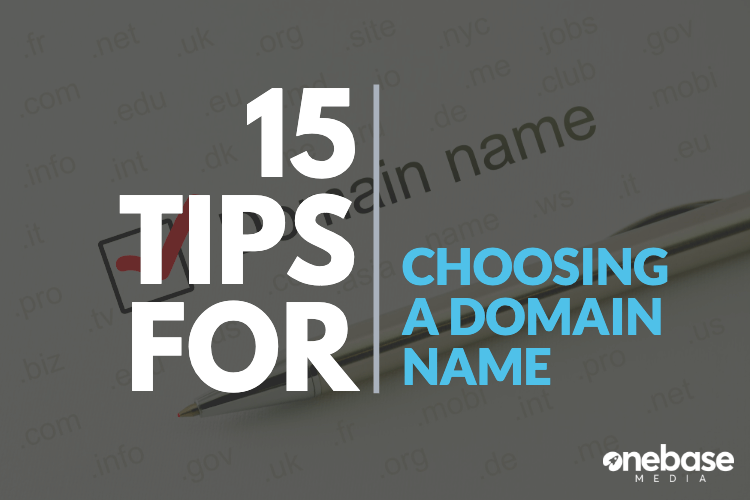 15 Tips for Choosing the Right Domain Name