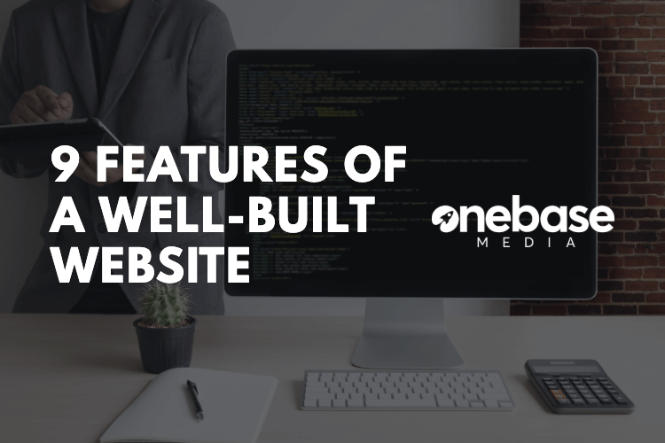 9 Features of a Well-Built Web Design