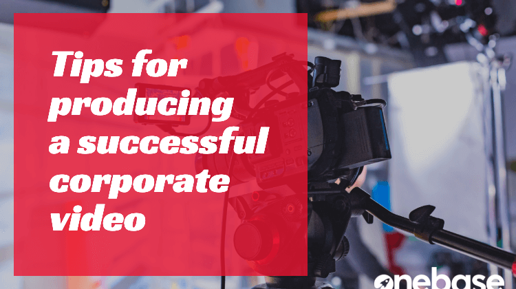 Tips for Producing a Successful Corporate Video