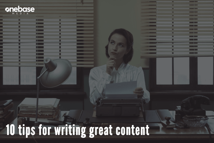 10 Tips for Creating Great Content
