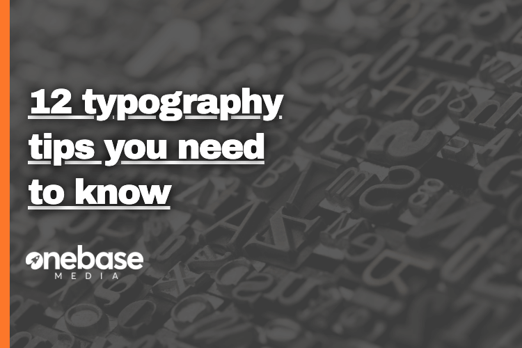 12 Typography Tips You Need to Know