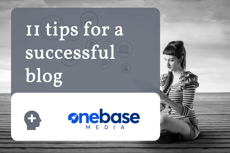 11 Tips for a Successful Blog