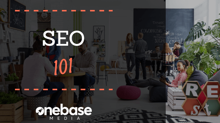SEO 101: What is it and Why Does Your Business Need it?