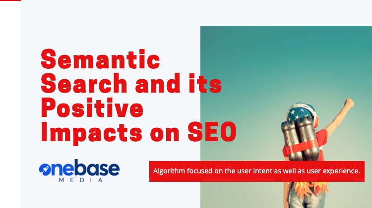 Semantic Search and its Positive Impacts on SEO
