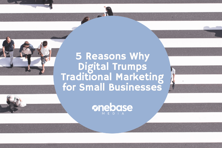 5 reasons digital is better than traditional marketing