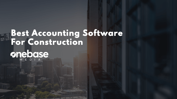 best accounting software for construction