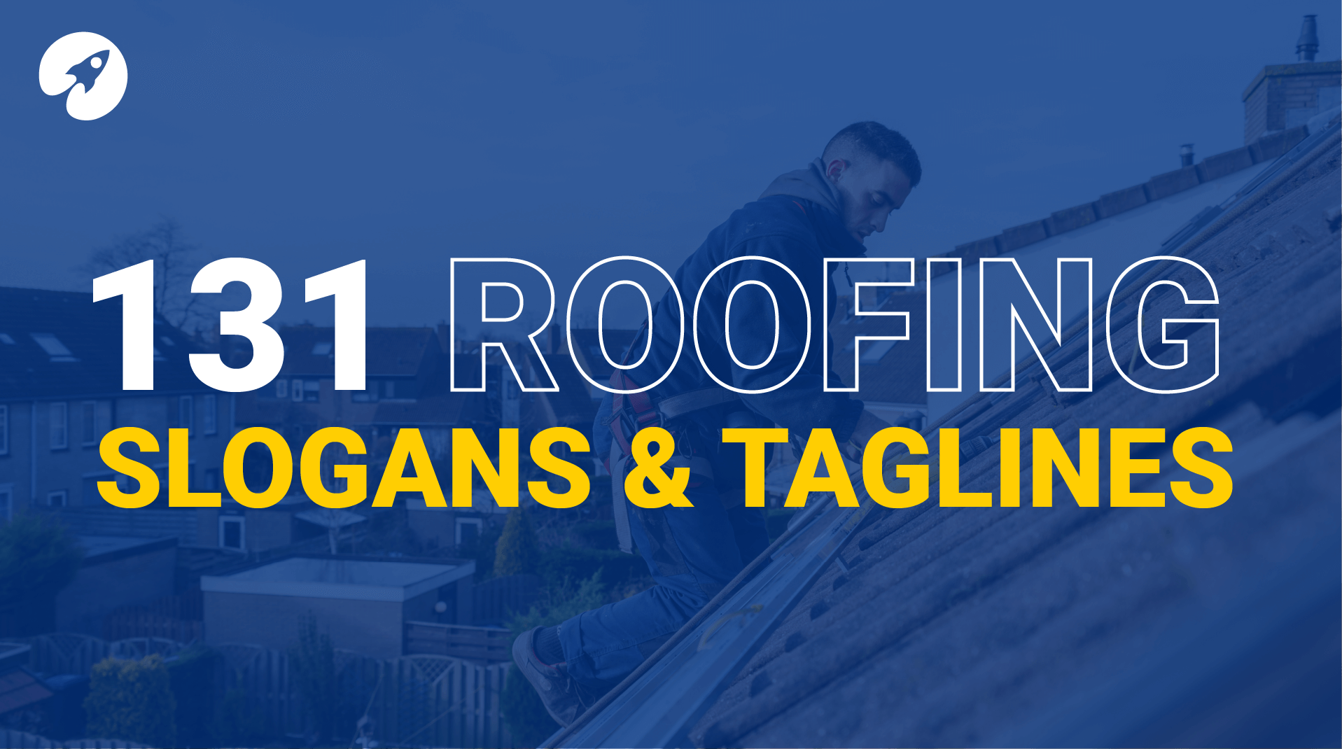 131 Roofing slogans & taglines
