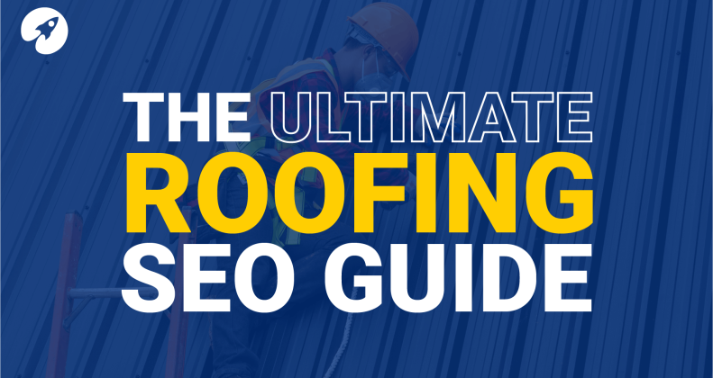 the ultimate roofing SEO guide