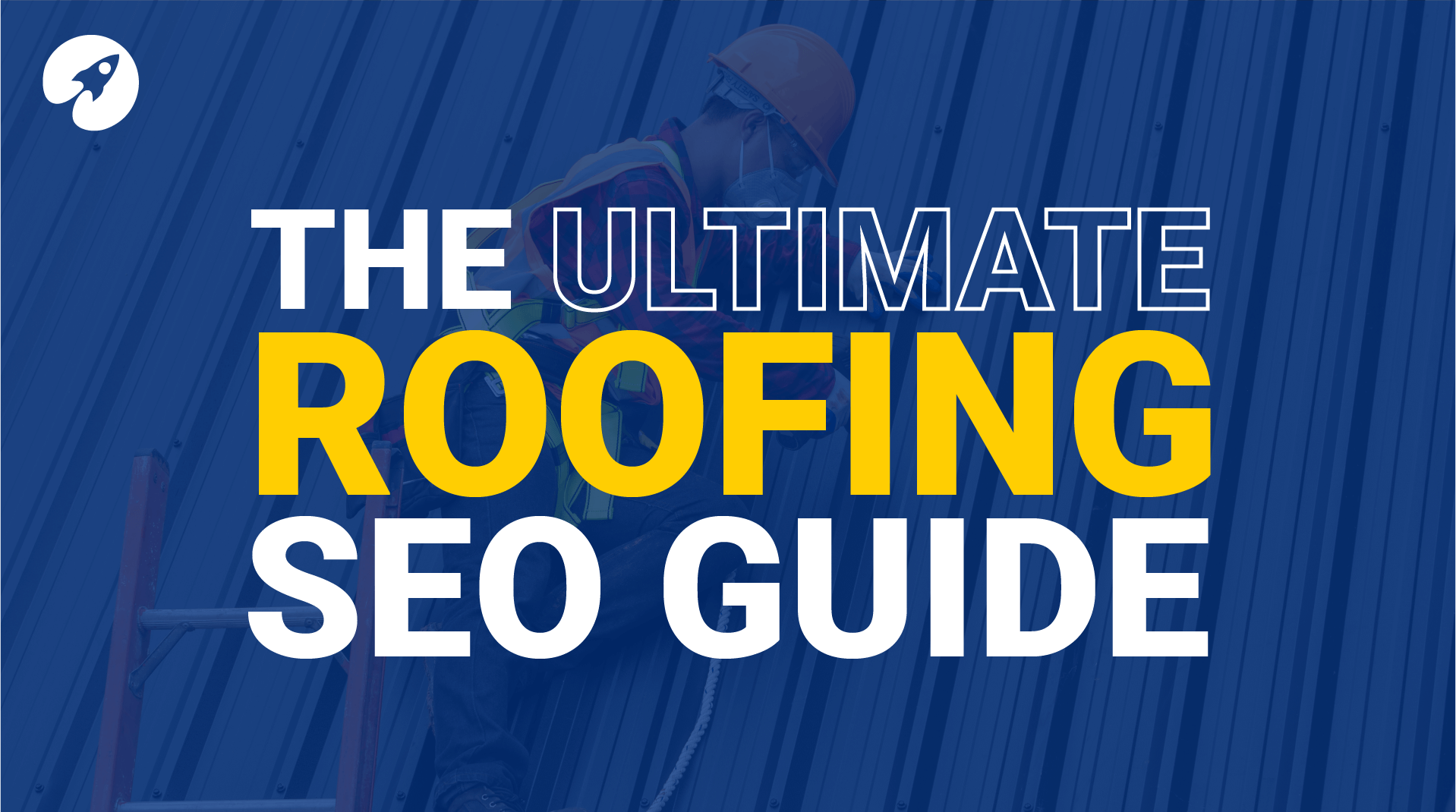 Roofing SEO Plan | Increase Leads For Your Roofing Company