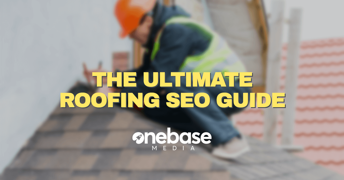 the ultimate roofing SEO guide
