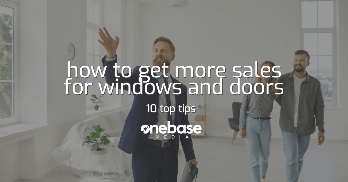 How To Get More Sales In Doors And Windows 10 Sales Tips