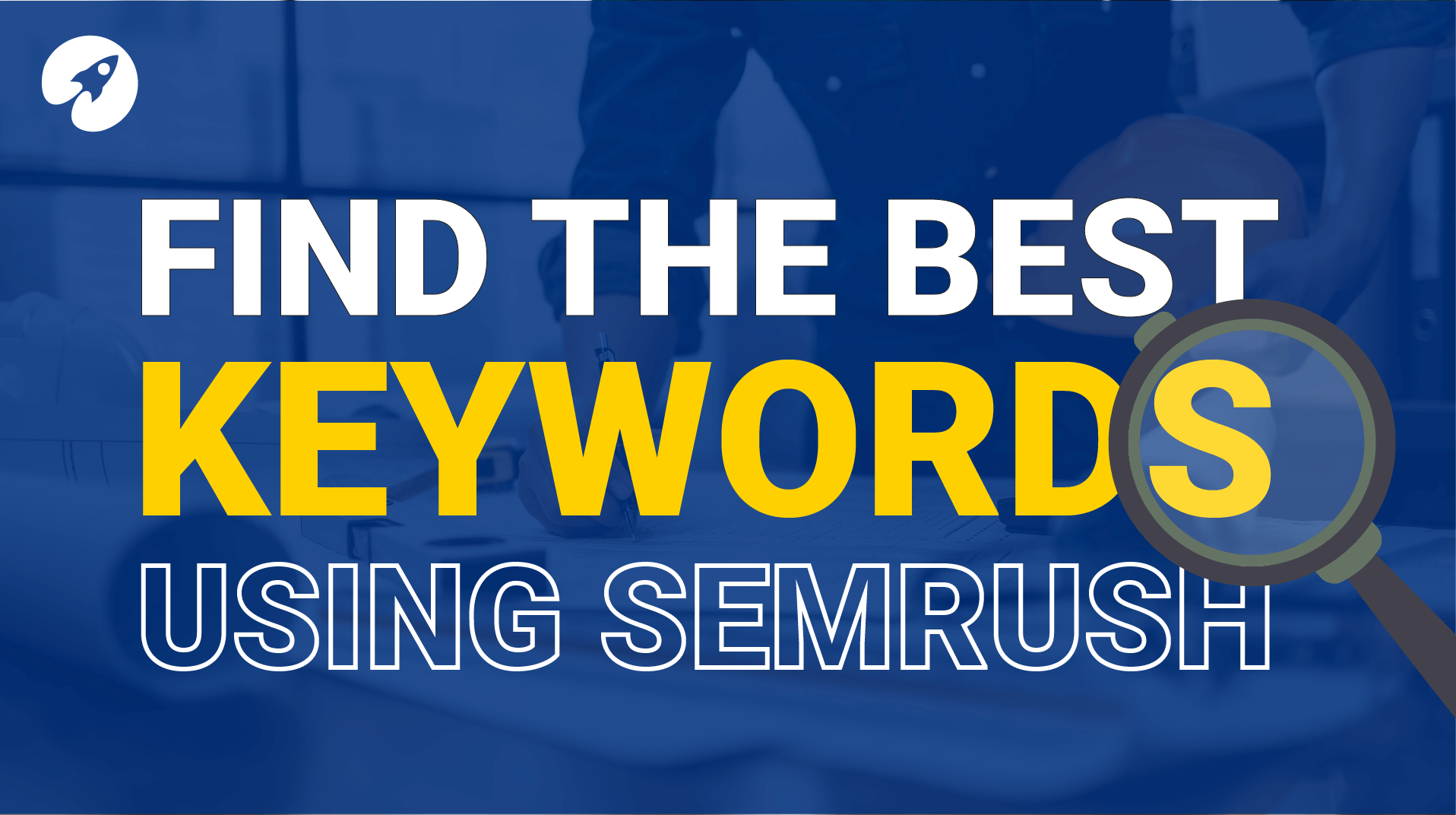 How to do keyword research using SEMRush