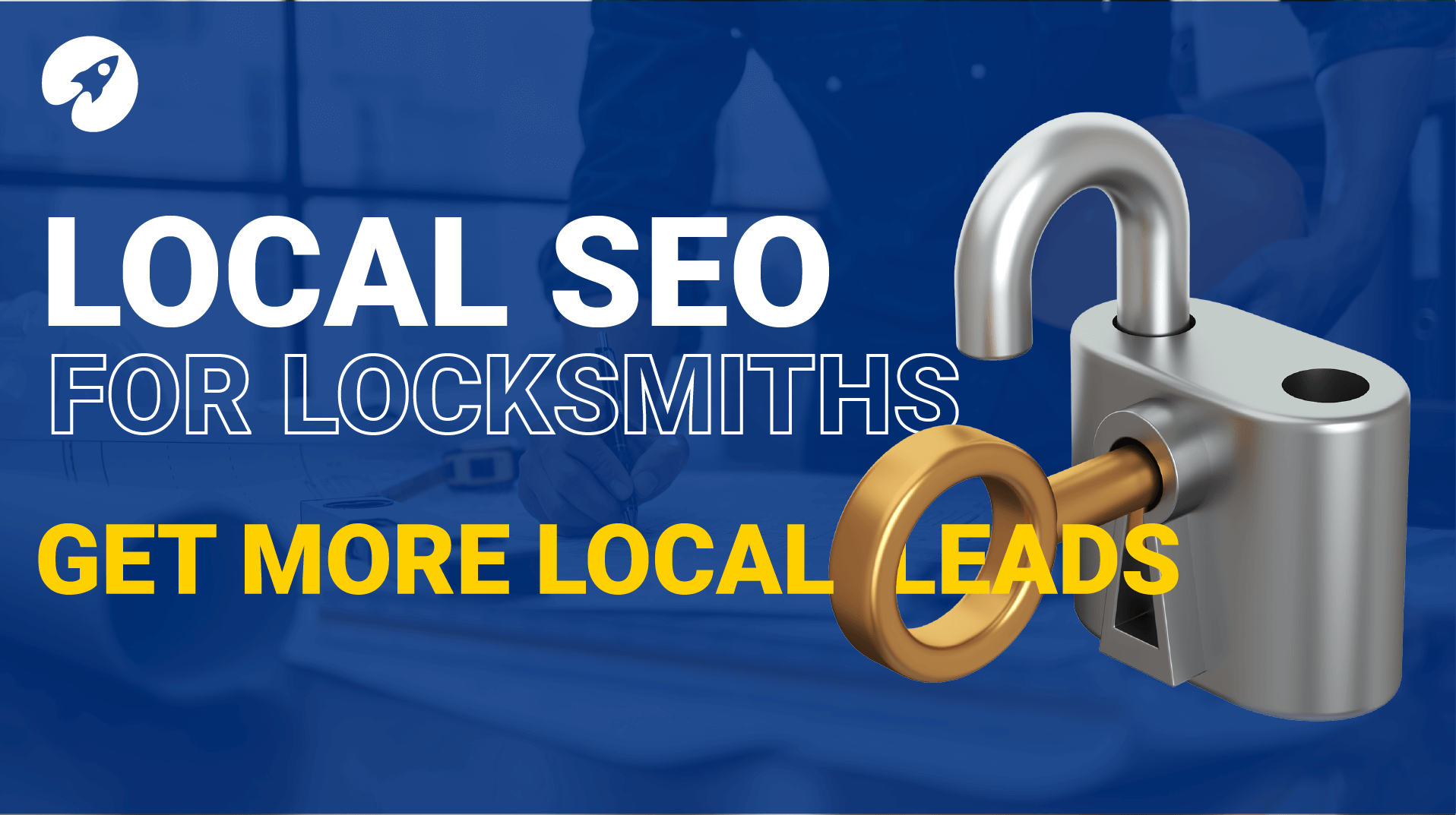 SEO for locksmiths – The ultimate guide