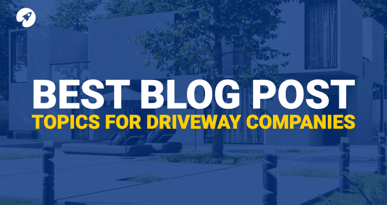 blog topics for driveway companies