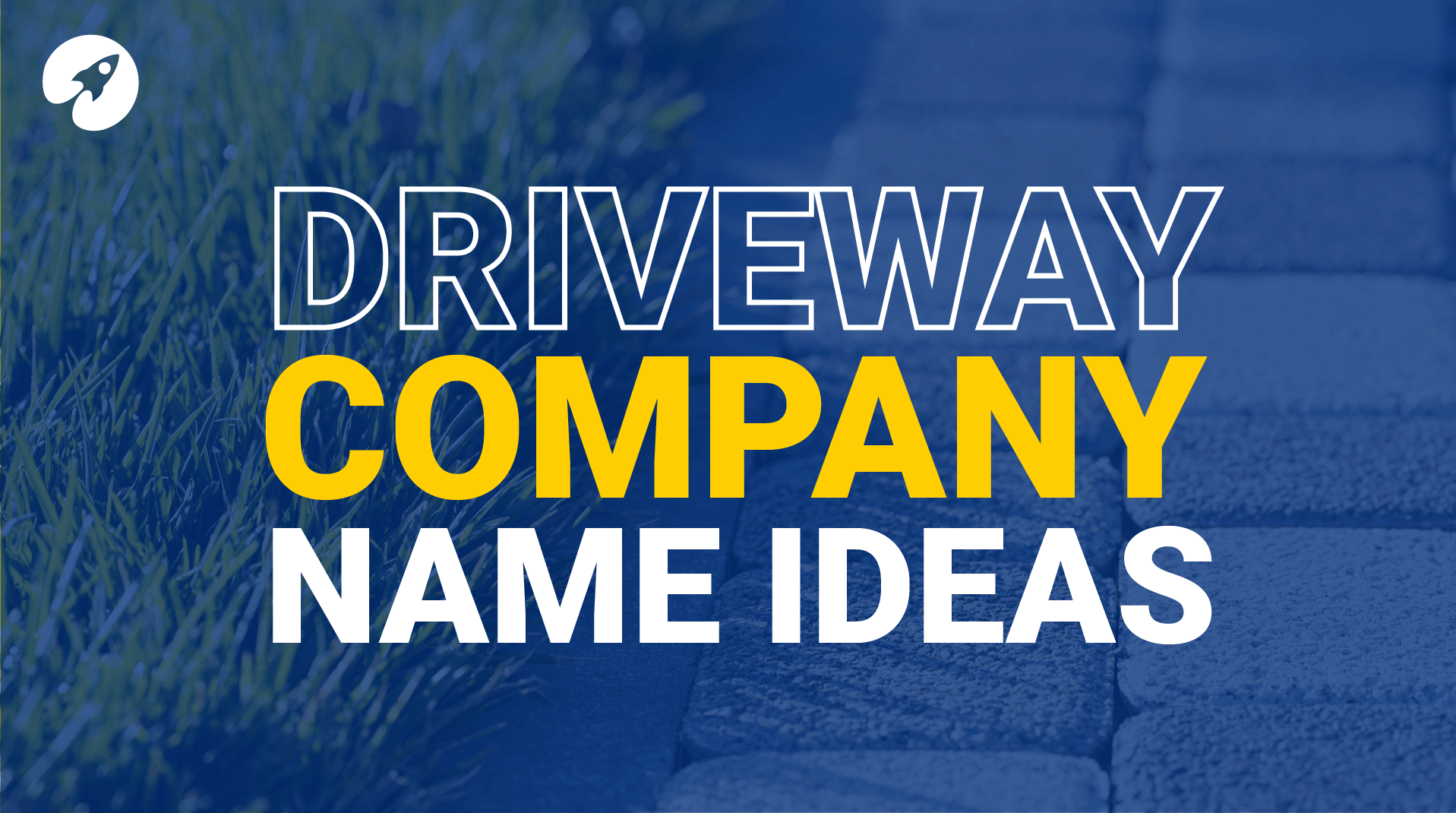 Driveway company name ideas