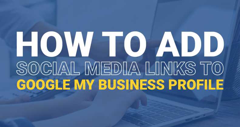 How to Add Social Media Links to Your Google Business Profile