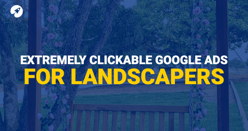 clickable google ads for landscapers
