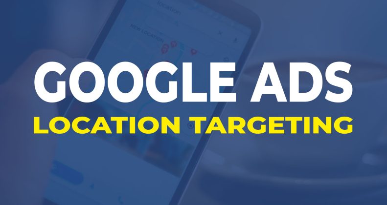 google-ads-location-targeting