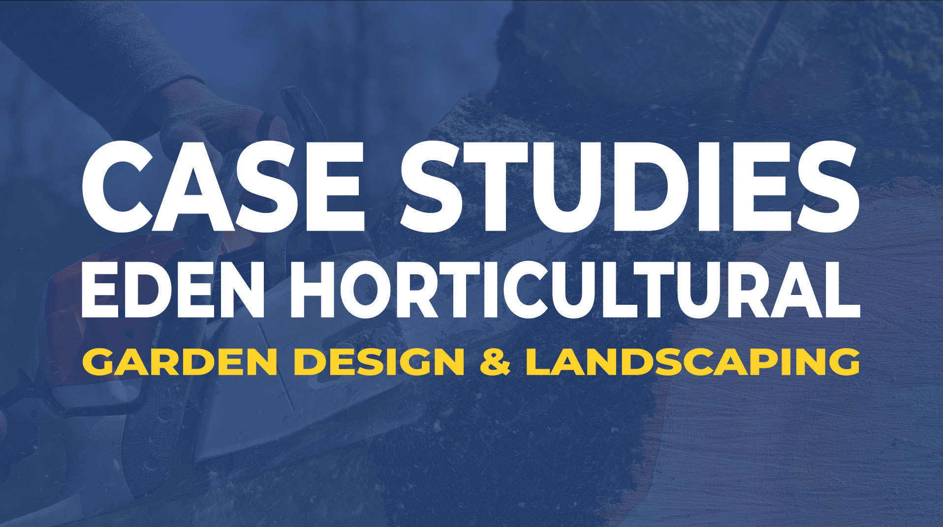 Case Study: Eden Horticultural
