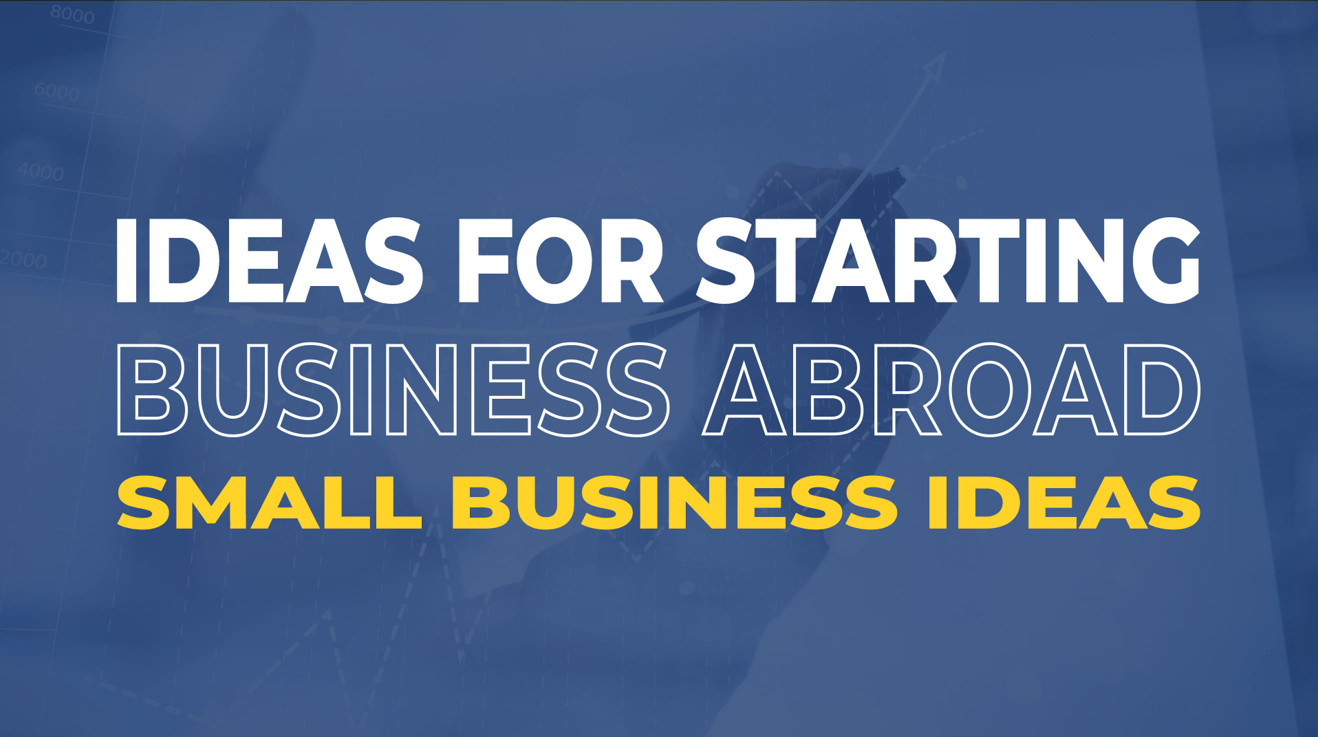 ideas for starting a business abroad