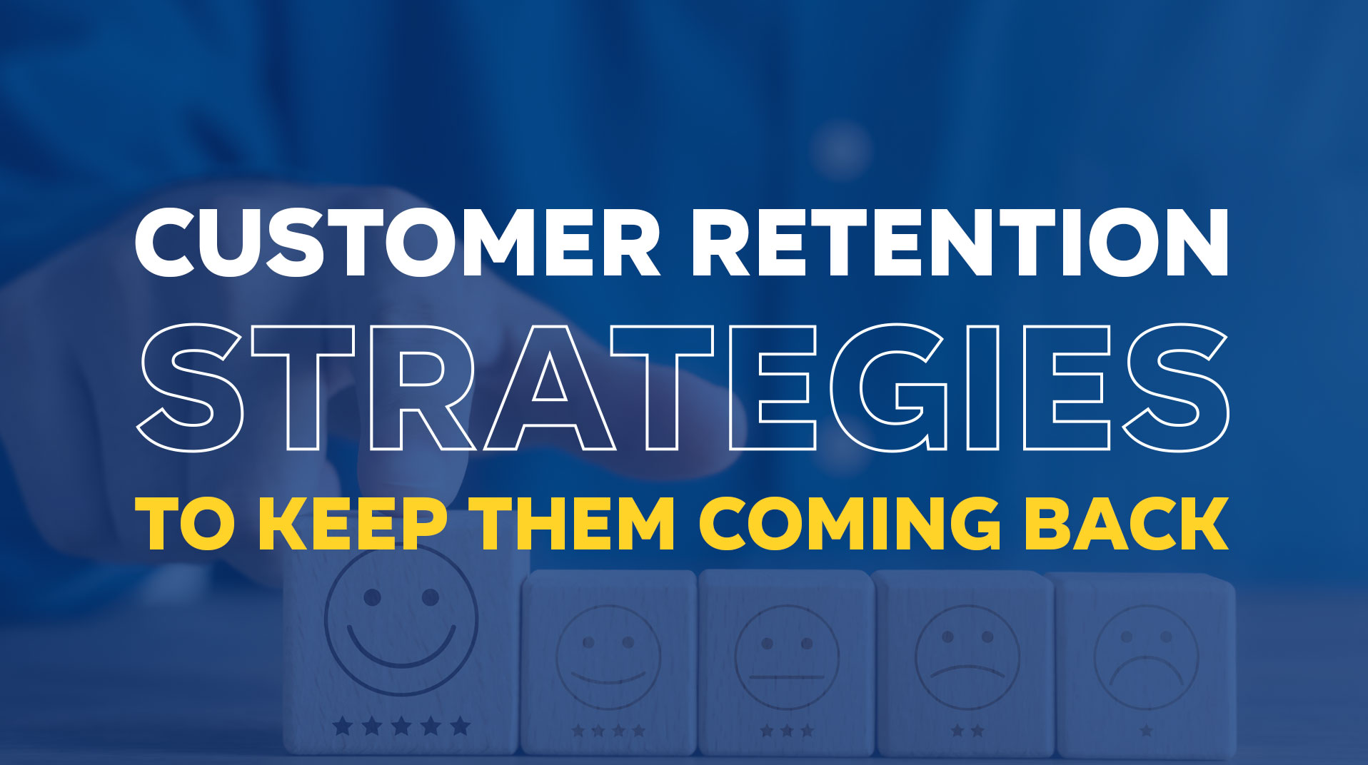 10 Customer Retention Strategies That Actually Work