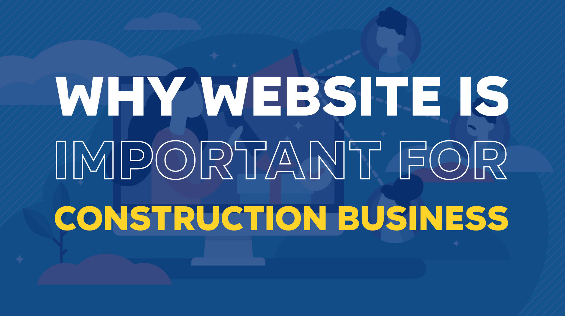 Why Every Construction Company Needs a Professional Website