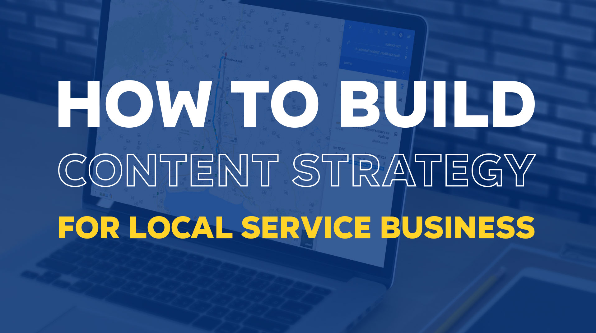 How to Build a Content Strategy for Your Local Service Business