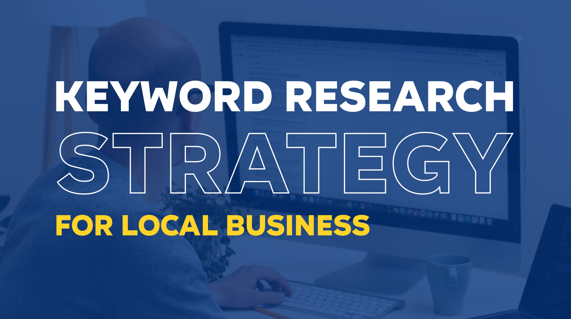 How to Do Keyword Research for Local Businesses