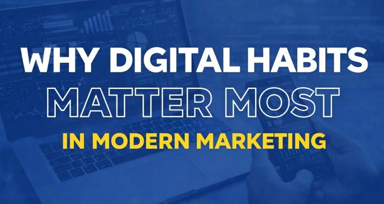 digital habits for modern marketing