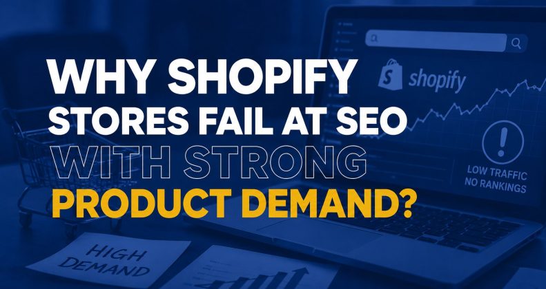 Why Shopify Stores Fail at SEO With Strong Product Demand